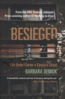 Besieged Life under Fire on a Sarajevo Street 2nd 9781847084118 Front Cover