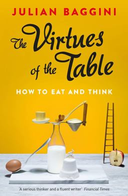 The Virtues of the Table The Virtues of the Table