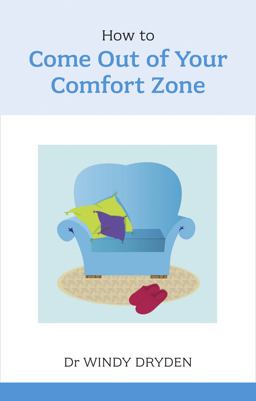 How to Come Out of Your Comfort Zone