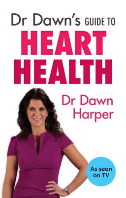 Dr Dawn's Guide to Heart Health  9781847093585 Front Cover