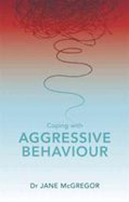 Coping with Aggressive Behaviour