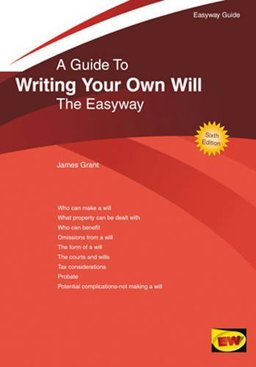 A Guide to Writing Your Own Will the Easyway