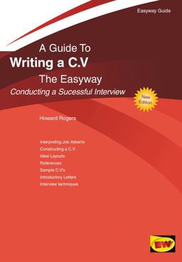 Writing a Cv - Conducting a Successful Interview