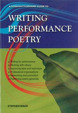 Writing Performance Poetry A Straightforward Guide  9781847166104 Front Cover