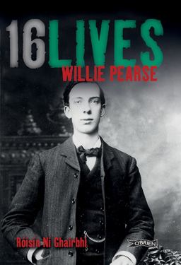 Willie Pearse 16Lives  9781847172679 Front Cover