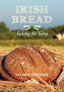 Irish Bread Baking for Today  9781847177223 Front Cover