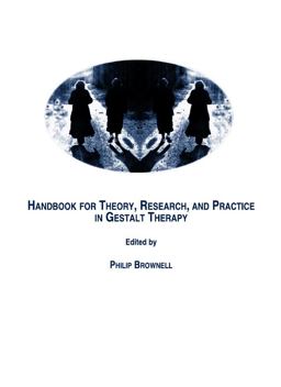 Handbook for Theory, Research, and Practice in Gestalt Therapy  9781847186072 Front Cover