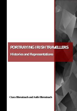 Portraying Irish Travellers Histories and Representations  9781847187642 Front Cover