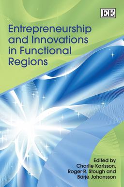 Entrepreneurship and Innovations in Functional Regions Entrepreneurship and Innovations in Functional Regions