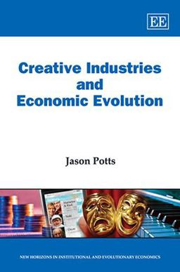 Creative Industries and Economic Evolution Creative Industries and Economic Evolution