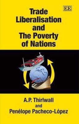 Trade Liberalisation and the Poverty of Nations Trade Liberalisation and the Poverty of Nations