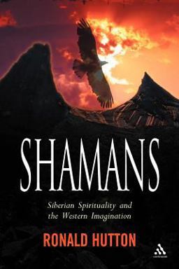 Shamans Siberian Spirituality and the Western Imagination  9781847250278 Front Cover