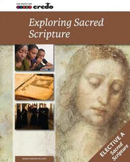 Credo (Elective Option a) Exploring Sacred Scripture Student Text  9781847305435 Front Cover