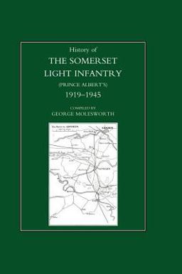 History of the Somerset Light Infantry P  9781847343345 Front Cover