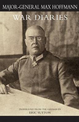 War Diaries and Other Papers Volume One