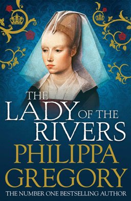 Lady of the Rivers  9781847394668 Front Cover