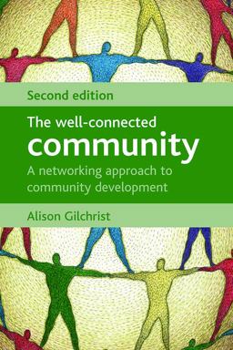 The Well-Connected Community The Well-Connected Community