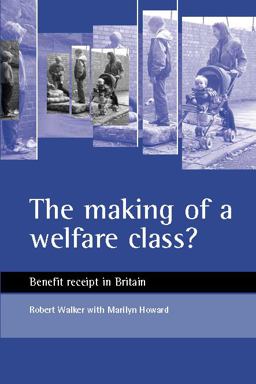The Making of a Welfare Class?
