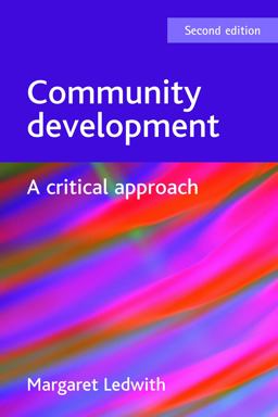 Community Development A Critical Approach 2nd 9781847426468 Front Cover