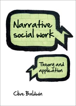 Narrative Social Work Theory and Application  9781847428257 Front Cover
