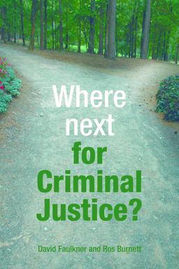 Where Next for Criminal Justice?