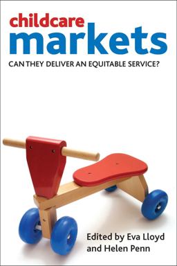 Childcare Markets Can They Deliver an Equitable Service?  9781847429339 Front Cover
