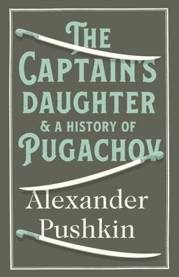 Captain's Daughter and a History of Pugachov  9781847492159 Front Cover