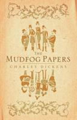The Mudfog Papers