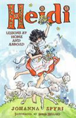 Heidi: Lessons at Home and Abroad