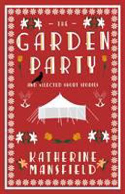 Garden Party and Selected Short Stories Annotated Edition  9781847497291 Front Cover