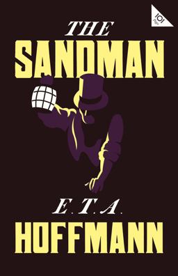 Sandman Annotated Edition - Also Includes an Extract from the 'Uncanny' by Sigmund Freud (Alma Classics 101 Pages)  9781847498755 Front Cover