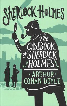 The Casebook of Sherlock Holmes