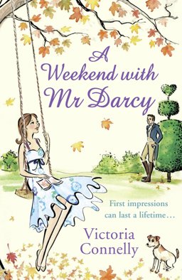 Weekend with Mr Darcy  9781847562258 Front Cover