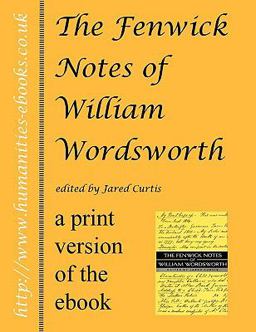 The Fenwick Notes of William Wordsworth