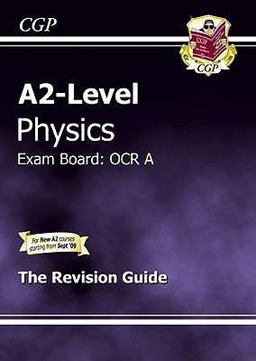 A2-Level Physics OCR a Revision Guide