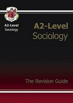 A2-Level Sociology AQA Revision Guide