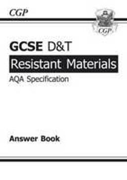 GCSE D and T Resistant Materials AQA Exam Practice Answers (for Workbook)
