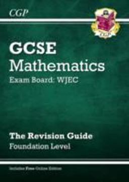 GCSE Maths WJEC Linear Revision Guide - Foundation