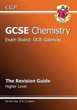 GCSE Chemistry OCR Gateway Revision Guide