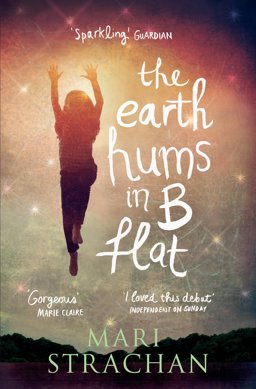 Earth Hums in B Flat  9781847673053 Front Cover