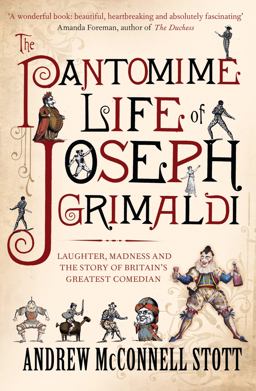 Pantomime Life of Joseph Grimaldi  9781847677617 Front Cover