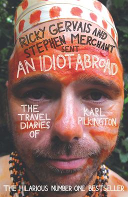 Idiot Abroad  9781847679277 Front Cover