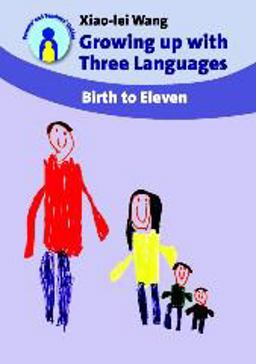 Growing up with Three Languages Birth to Eleven  9781847691064 Front Cover