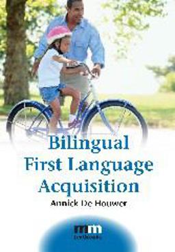 Bilingual First Language Acquisition  9781847691484 Front Cover