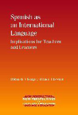 Spanish As an International Language Implications for Teachers and Learners  9781847691712 Front Cover