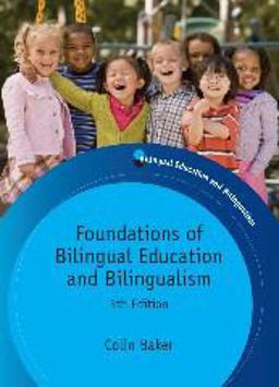 Foundations of Bilingual Education and Bilingualism 5th 9781847693556 Front Cover