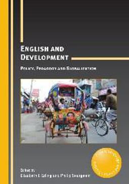 English and Development Policy, Pedagogy and Globalization  9781847699459 Front Cover