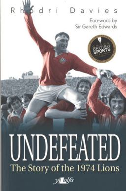 Undefeated - the Story of the 1974 Lions  9781847719317 Front Cover
