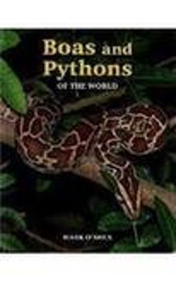 Boas and Pythons of the World