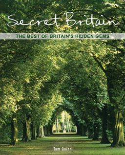 Secret Britain The Best of Britain's Hidden Gems  9781847739476 Front Cover